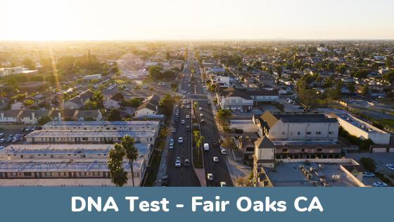 Fair Oaks CA DNA Testing Locations