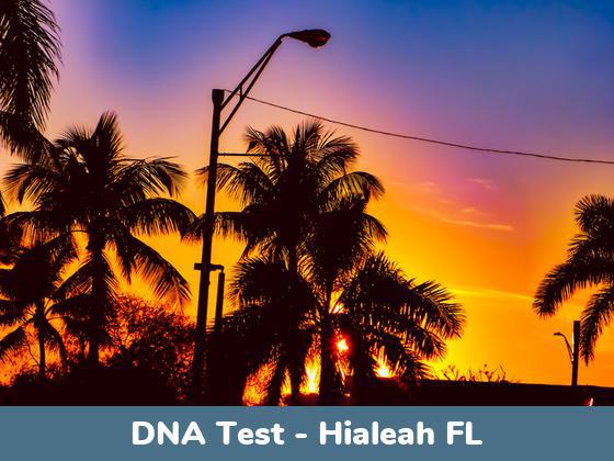 Hialeah FL DNA Testing Locations