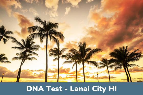 Lanai City HI DNA Testing Locations
