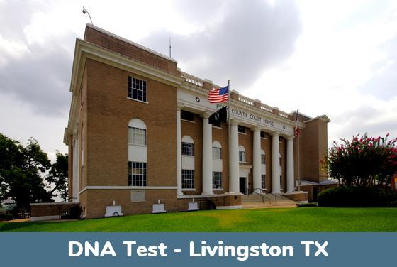 Livingston TX DNA Testing Locations