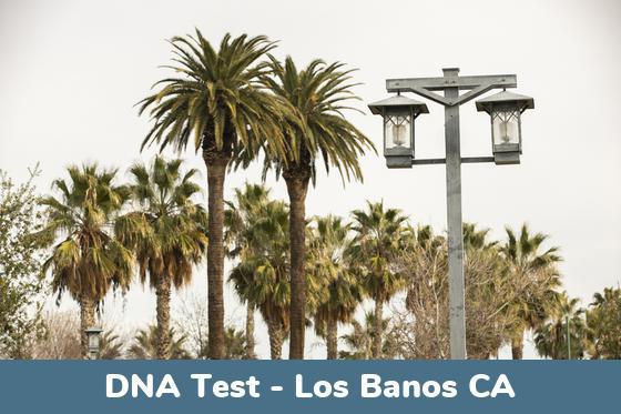 Los Banos CA DNA Testing Locations