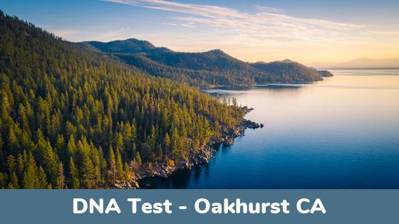 Oakhurst CA DNA Testing Locations