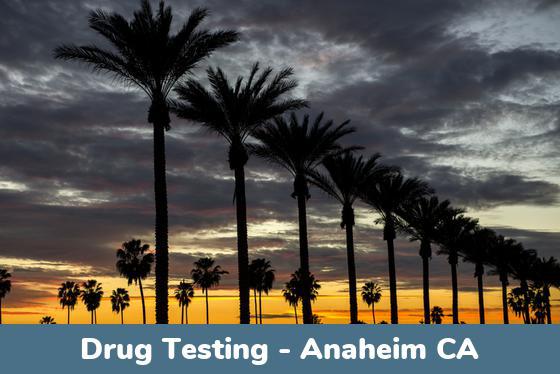 Anaheim CA Drug Testing Locations