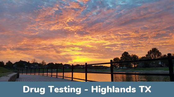 Highlands TX Drug Testing Locations