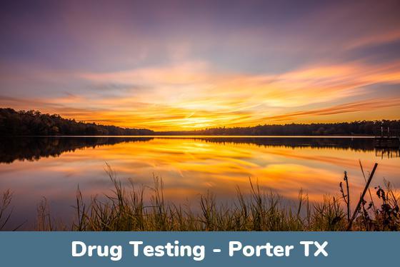 Porter TX Drug Testing Locations