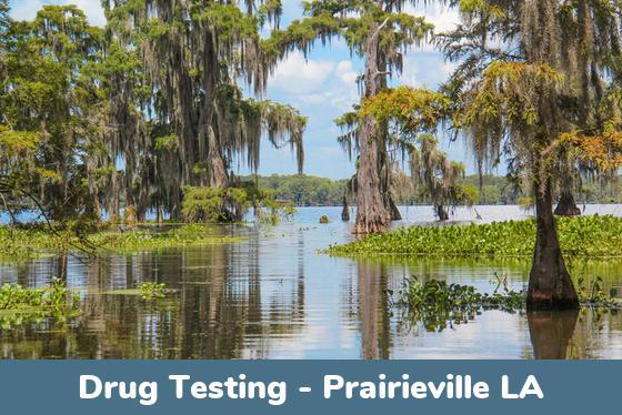 Prairieville LA Drug Testing Locations