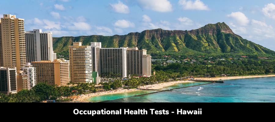 Hawaii Occupational Health Testing: Clinic Locations by City in HI