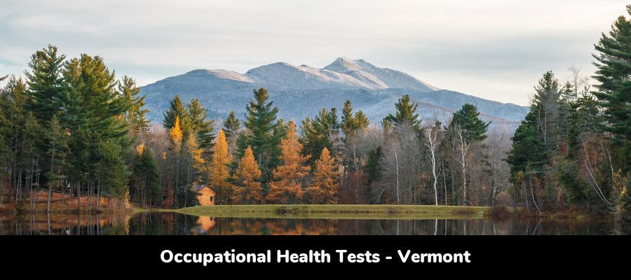 Vermont Occupational Health Testing: Clinic Locations by City in VT